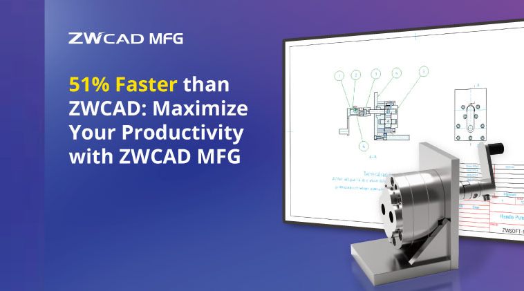 ZWCAD MFG Menjadi Salah Satu Solusi CAD Terbaik