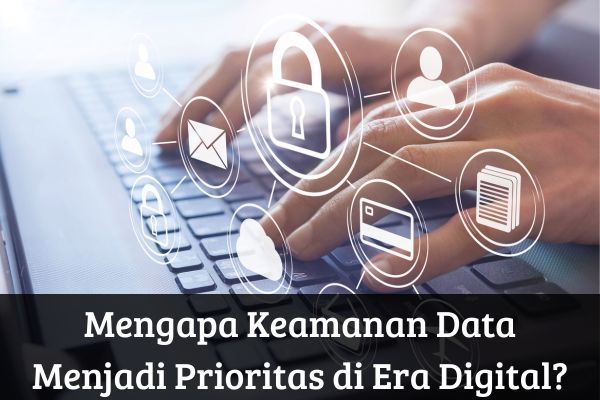 Era Dokumen Digital dan Ancaman Baru: Mengapa Bisnis Harus Lebih Waspada dari Sebelumnya
